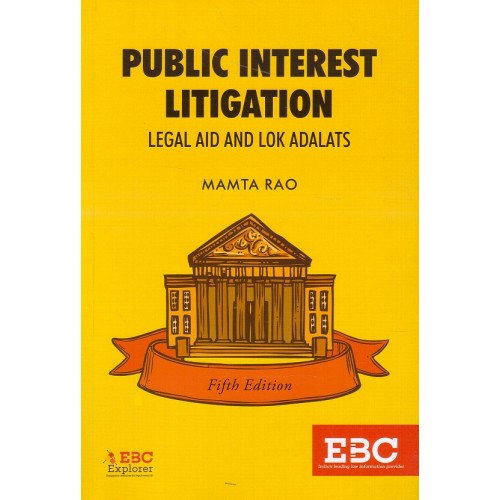 EBC's Public Interest Litigation (PIL) : Legal Aid & Lok Adalats by Mamta Rao 